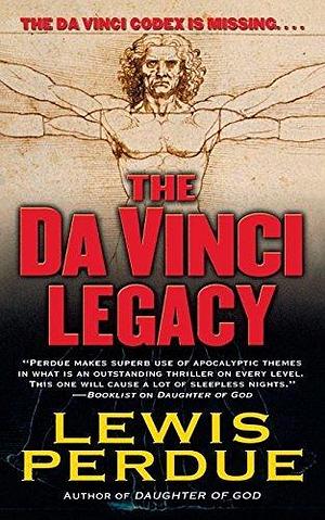 The Da Vinci Legacy: A Novel by Lewis Perdue, Lewis Perdue