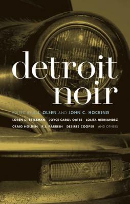 Detroit Noir by John C. Hocking, E.J. Olsen