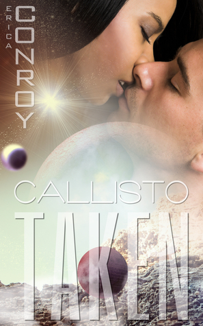 Callisto: Taken by Erica Conroy