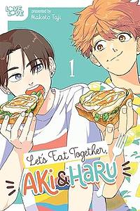 Let's Eat Together, Aki and Haru, Volume 1 by Makoto Taji