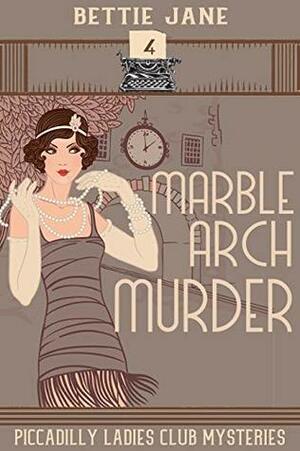 Marble Arch Murder by Bettie Jane