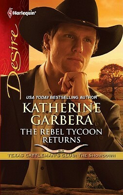 The Rebel Tycoon Returns by Katherine Garbera