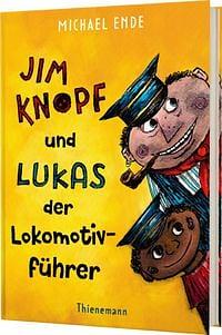 Jim Knopf und Lukas der Lokomotivführer: Kinderbuchklassiker in kolorierter Neuausgabe by Anthea Bell, Michael Ende, Maurice Dodd