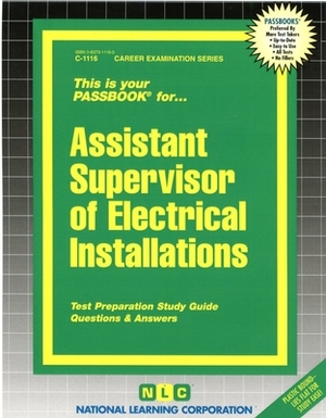 Assistant Supervisor of Electrical Installations by National Learning Corporation