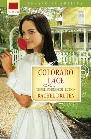 Colorado Lace by Rachel Druten