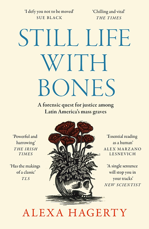 Still Life with Bones by Alexa Hagerty
