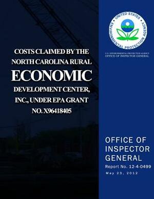 Costs Claimed by the North Carolina Rural Economic Development Center, Inc., Und by U. S. Environmental Protection Agency