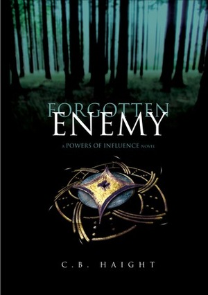 Forgotten Enemy by C.B. Haight