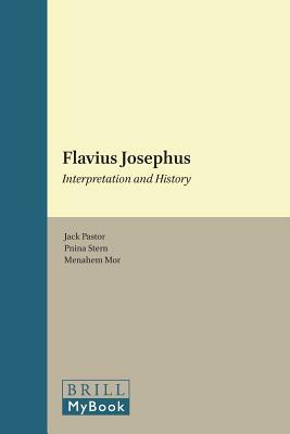 Flavius Josephus: Interpretation and History by 