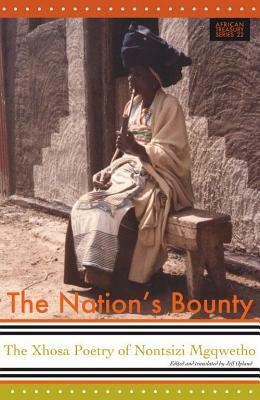Nation's Bounty: The Xhosa Poetry of Nontsizi Mgqwetho by Isabel Hofmeyr
