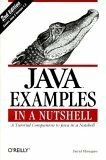 Java Examples in a Nutshell: A Tutorial Companion to Java in a Nutshell by David Flanagan