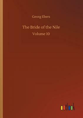 The Bride of the Nile by Georg Ebers