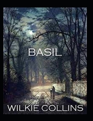 Basil Illustrated by Wilkie Collins