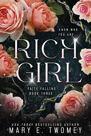 Rich Girl by Mary E. Twomey