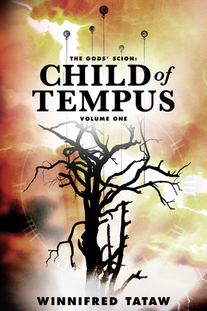 Child of Tempus (The Gods' Scion, #1) by Winnifred Tataw