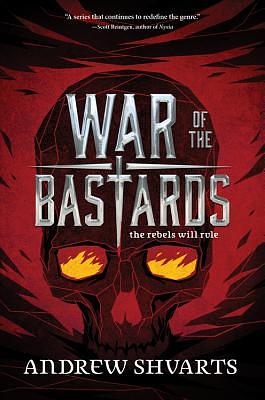 War of the Bastards by Andrew Shvarts