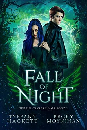 Fall of Night by Tyffany Hackett, Becky Moynihan