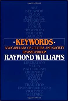 Anahtar Sözcükler: Kültür ve Toplumun Sözvarlığı by Raymond Williams