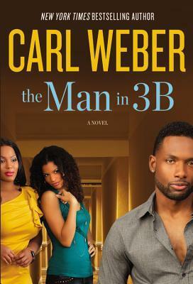 The Man in 3B by Carl Weber