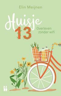 Huisje 13: Overleven zonder wifi by Elin Meijnen