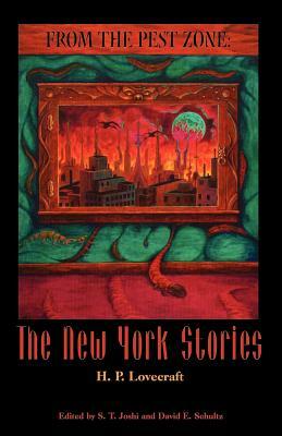 From the Pest Zone: The New York Stories by H.P. Lovecraft