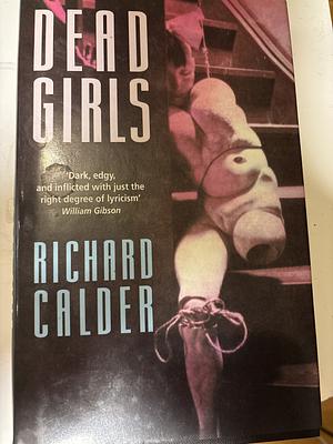 Dead Girls by Richard Calder