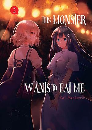 This Monster Wants to Eat Me, tome 2 by Sai Naekawa