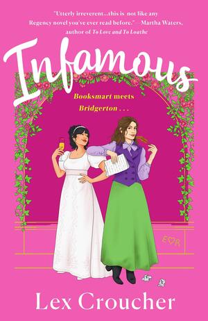 Infamous: A Novel by Lex Croucher
