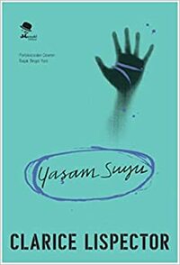 Yaşam Suyu by Clarice Lispector