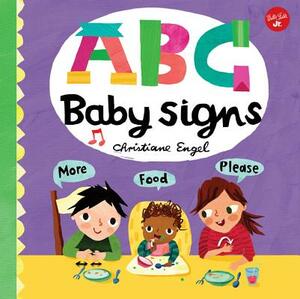 ABC for Me: ABC Baby Signs by Christiane Engel