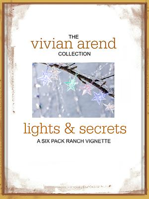 Lights & Secrets by Vivian Arend