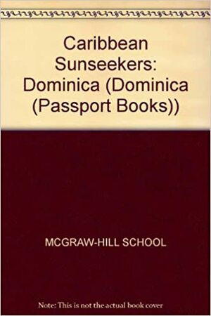 Dominica: Caribbean Sunseekers by Don Philpott