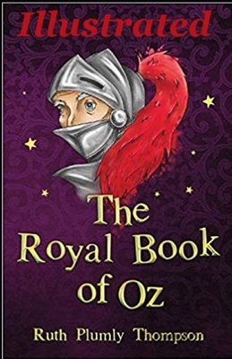 The Royal Book of Oz illustrated by Ruth Plumly Thompson