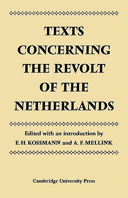 Texts Concerning the Revolt of the Netherlands by 