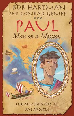 Paul Man ona Mission by Dave Smith, Bob Hartman, Conrad Gempf