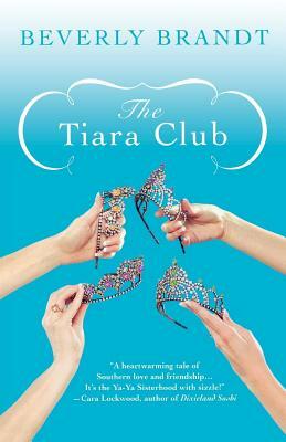 The Tiara Club by Beverly Brandt