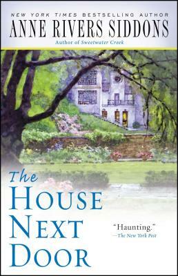 The House Next Door by Anne Rivers Siddons