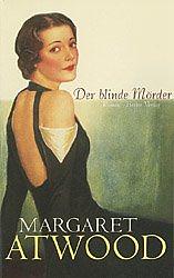 Der blinde Mörder: Roman by Margaret Atwood