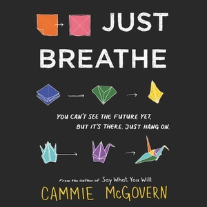 Just Breathe by Cammie McGovern