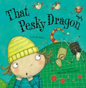 That Pesky Dragon by Julie Sykes