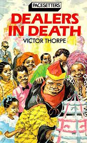 Dealers In Death by Victor Thorpe