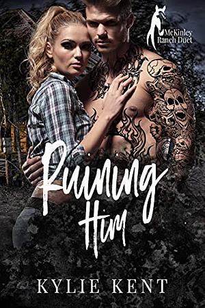 Ruining Him by Kylie Kent
