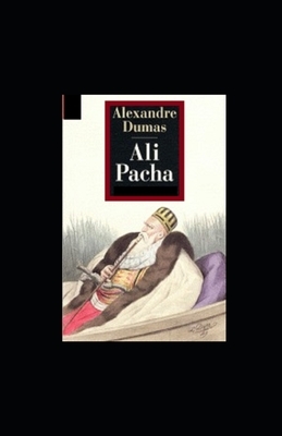 Ali Pacha illustrated by Alexandre Dumas