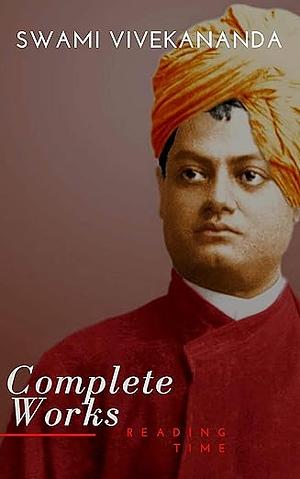 Complete Works of Swami Vivekananda by Swami Vivekanada