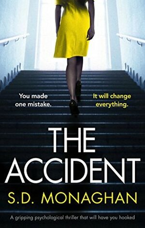 The Accident by S.D. Monaghan