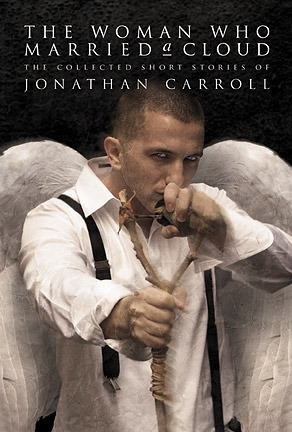 The Woman Who Married a Cloud by Jonathan Carroll