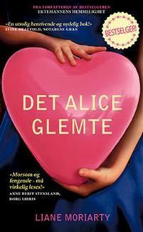 Det alice glemte by Liane Moriarty