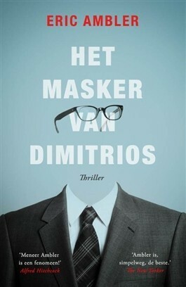 Het masker van Dimitrios by Eric Ambler