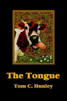 The Tongue by Tom C. Hunley