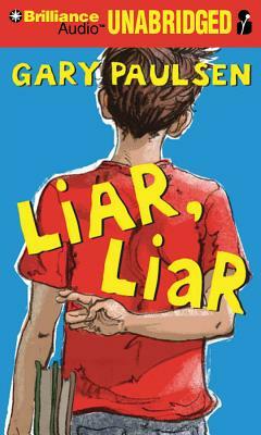 Liar, Liar by Gary Paulsen